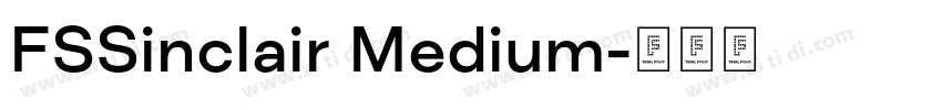 FSSinclair Medium字体转换